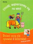 Chodź wybierzemy się na wieś w sklepie internetowym Booknet.net.pl