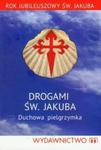 Duchowa pielgrzymka drogami Św Jakuba w sklepie internetowym Booknet.net.pl