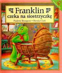 Franklin czeka na siostrzyczkę w sklepie internetowym Booknet.net.pl