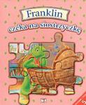 Franklin czeka na siostrzyczkę + puzzle w sklepie internetowym Booknet.net.pl