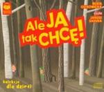 Ale ja tak chcę CD w sklepie internetowym Booknet.net.pl