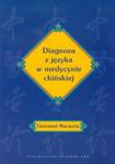 Diagnoza z języka w medycynie chińskiej w sklepie internetowym Booknet.net.pl