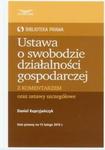 Ustawa o swobodzie działalności gospodarczej z komentarzem oraz ustawy szczegółowe w sklepie internetowym Booknet.net.pl