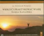 Wierzyć i praktykować wiarę Księga kapłańska CD w sklepie internetowym Booknet.net.pl