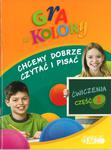 Gra w kolory. Klasy 1-3, szkoła podstawowa, część 2. Ćwiczenia. Chcemy dobrze czytać i pisać w sklepie internetowym Booknet.net.pl