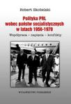 Polityka PRL wobec państw socjalistycznych w latach 1956-1970 w sklepie internetowym Booknet.net.pl