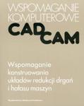 Wspomaganie konstruowania układów redukcji drgań i hałasu maszyn w sklepie internetowym Booknet.net.pl