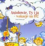 Aniołowie, Ty i ja wakacje na 102 w sklepie internetowym Booknet.net.pl