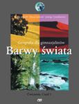 Barwy świata. Gimnazjum, część 1. Geografia. Zeszyt ćwiczeń w sklepie internetowym Booknet.net.pl