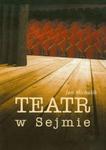 Teatr w Sejmie w sklepie internetowym Booknet.net.pl