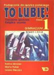 To lubię! Klasa 1 - Ćwiczenia językowe. Podręcznik do języka polskiego. Książka ucznia. Klasa 1 gimn w sklepie internetowym Booknet.net.pl