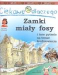 Ciekawe dlaczego zamki miały fosy w sklepie internetowym Booknet.net.pl