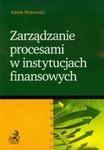 Zarządzanie procesami w instytucjach finansowych w sklepie internetowym Booknet.net.pl