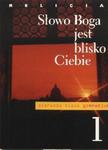 SŁOWO BOGA JEST BLISKO CIEBIE - podręcznik dla uczniów klasy 1 gimnazjum w sklepie internetowym Booknet.net.pl