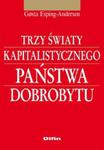 Trzy światy kapitalistycznego państwa dobrobytu w sklepie internetowym Booknet.net.pl