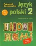 Między nami. Klasa 2, gimmnazjum. Język polski. Podręcznik + Multipodręcznik w sklepie internetowym Booknet.net.pl
