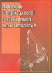 Modelowanie identyfikacja modeli i badania dynamiki żurawi samojezdnych w sklepie internetowym Booknet.net.pl