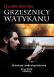 Grzesznicy Watykanu. Skandale i sekrety Kościoła w sklepie internetowym Booknet.net.pl