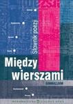 Między wierszami. Słownik poezji. Gimnazjum w sklepie internetowym Booknet.net.pl