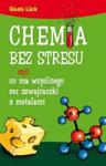Chemia bez stresu czyli co ma wspólnego ser szwajcarski z metalami w sklepie internetowym Booknet.net.pl