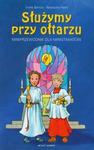 Służymy przy ołtarzu Miniprzewodnik dla ministrantów w sklepie internetowym Booknet.net.pl