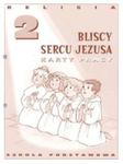 Religia 2 Bliscy sercu Jezusa Karty pracy w sklepie internetowym Booknet.net.pl