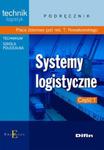 Systemy logistyczne Podręcznik Część 1 w sklepie internetowym Booknet.net.pl