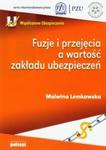 Fuzje i przejęcia a wartość zakładu ubezpieczeń w sklepie internetowym Booknet.net.pl