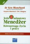 Jednominutowy menedżer Równowaga życia i pracy (Płyta CD) w sklepie internetowym Booknet.net.pl