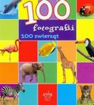 100 fotografii 100 zwierząt w sklepie internetowym Booknet.net.pl