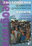 Geografia dla gimnazjum Zagadnienia społeczne i gospodarcze świata. Zeszyt ćwiczeń w sklepie internetowym Booknet.net.pl