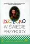 Dziecko w świecie przyrody w sklepie internetowym Booknet.net.pl