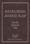 Encyklopedia "Białych Plam". Tom 19. Suplement. A-Mą w sklepie internetowym Booknet.net.pl