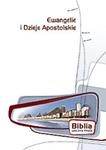 Ewangelie i Dzieje Apostolskie. Biblia wiecznie młoda w sklepie internetowym Booknet.net.pl