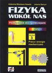 Fizyka wokół nas. Klasa 1, gimnazjum, moduł 3. Podręcznik. Praca i energia mechaniczna w sklepie internetowym Booknet.net.pl