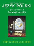 Rozwinąć skrzydła. Klasa 2, gimnazjum. Język polski. Podręcznik. Kształcenie językowe w sklepie internetowym Booknet.net.pl