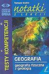 Geografia fizyczna z geologią - testy kompetencji w sklepie internetowym Booknet.net.pl