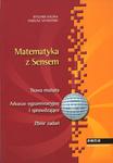 Matematyka z sensem. Nowa matura - arkusze egzaminacyjne (zbiór zadań) w sklepie internetowym Booknet.net.pl