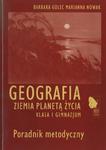 Geografia. Ziemia planetą życia. Klasa I gimnazjum. Poradnik metodyczny w sklepie internetowym Booknet.net.pl