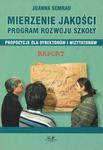 Mierzenie jakości. program rozwoju szkoły, propozycje dla dyrektorów i wizytatorów w sklepie internetowym Booknet.net.pl