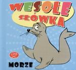 Morze. Wesołe słówka w sklepie internetowym Booknet.net.pl