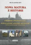 Nowa matura z historii - Ćwiczenia sprawdzające. Przykładowe arkusze maturalne. Zakres pod. i roz. w sklepie internetowym Booknet.net.pl