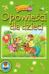 Opowieści dla dzieci. Polscy autorzy w sklepie internetowym Booknet.net.pl