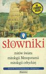 Pakiet. Słowniki mitów świata, mitologii Mezopotamii, mitologii celtyckiej w sklepie internetowym Booknet.net.pl