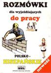 Rozmówki Dla Wyjeżdżających Do Pracy Polsko-Hiszpańskie w sklepie internetowym Booknet.net.pl