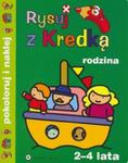 Rysuj z kredką - Rodzina w sklepie internetowym Booknet.net.pl