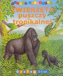 Zwierzęta puszczy tropikalnej (3-5 lat). Poznaj zwierzęta w sklepie internetowym Booknet.net.pl