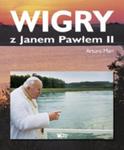 Wigry z Janem Pawłem II w sklepie internetowym Booknet.net.pl