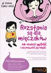 Rozstania są dla mięczaków. Jak odnaleźć miłość i nie pozwolić jej odejść. w sklepie internetowym Booknet.net.pl