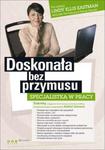 Doskonała bez przymusu. Specjalistka w pracy w sklepie internetowym Booknet.net.pl